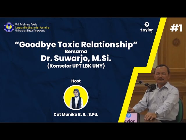 PODCAST TAYLOR (TANYA KONSELOR) - GOODBYE TOXIC RELATIONSHIP #1 class=