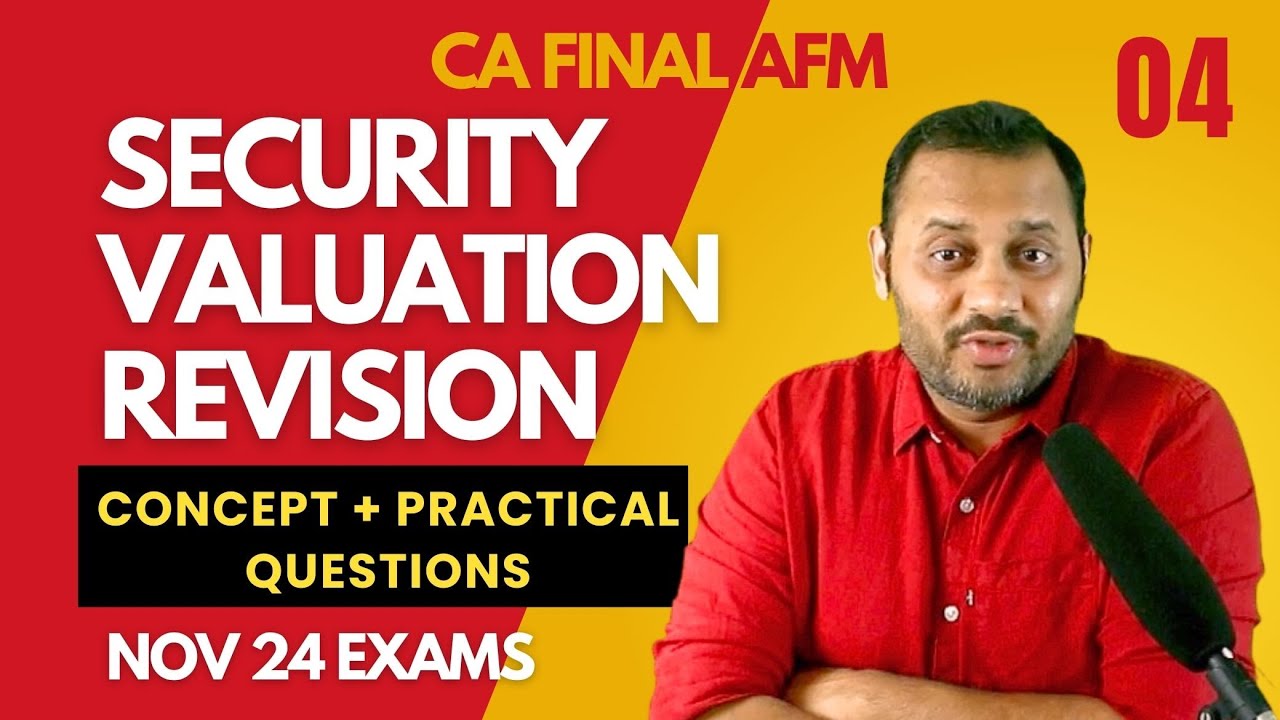 04. SECURITY VALUATION Revision | CA Final AFM Nov 24 Exam - YouTube