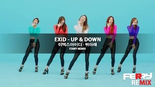 EXID - Up & Down (위아래) (Ferry Bounce Remix) Resimi