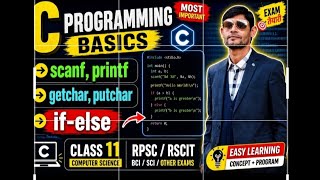 Learn C Input Output &amp; Decision Making | scanf, printf, if-else | RPSC / BCI / SCI class 11 CS Pr2