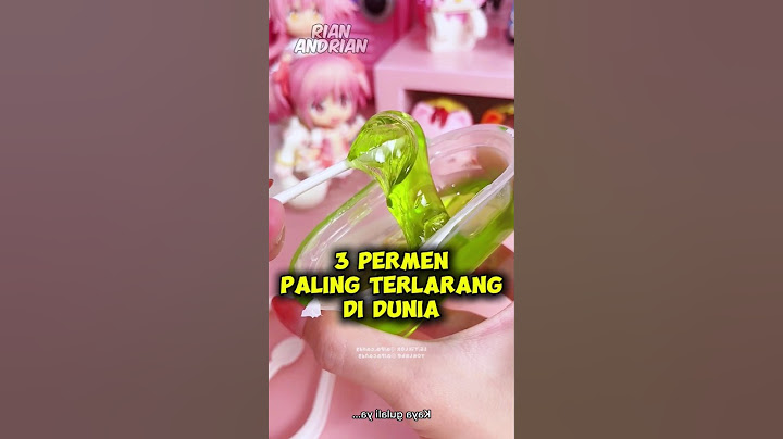 3 permen paling Berbahaya di dunia!! Nomor 3 berasal dari indonesia!