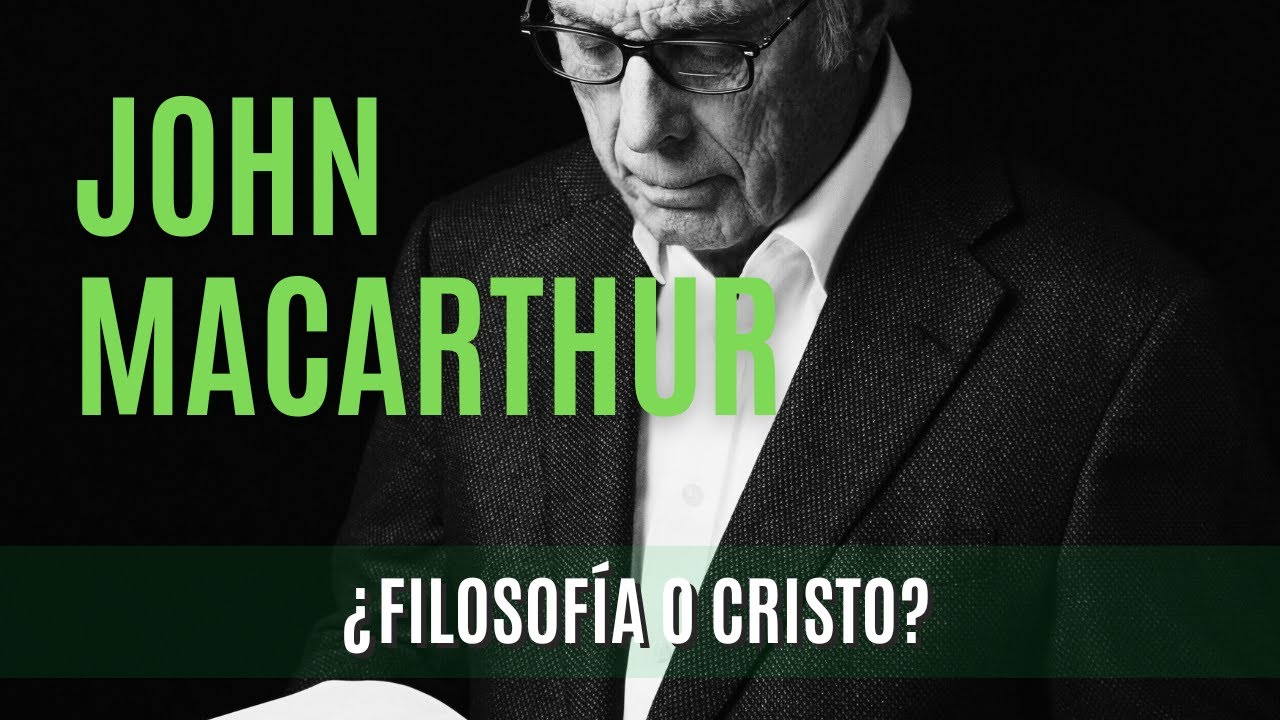¿Filosofía o Cristo? - John MacArthur- 11/07/1976