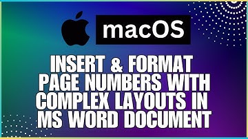 How To Insert and Format Page Numbers With Complex Layout In a Microsoft Word Document-For MAC Users