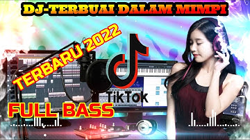 DJ THOMAS ARYA TERBUAI DALAM MIMPI || REMIX VIRAL TIKTOK TERBARU 2022