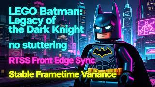 LEGOBatmanLotDK • Tweaked Engine ini Mod + RTSS Showcase