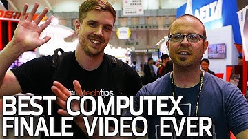 Best Computex Finale Video Ever