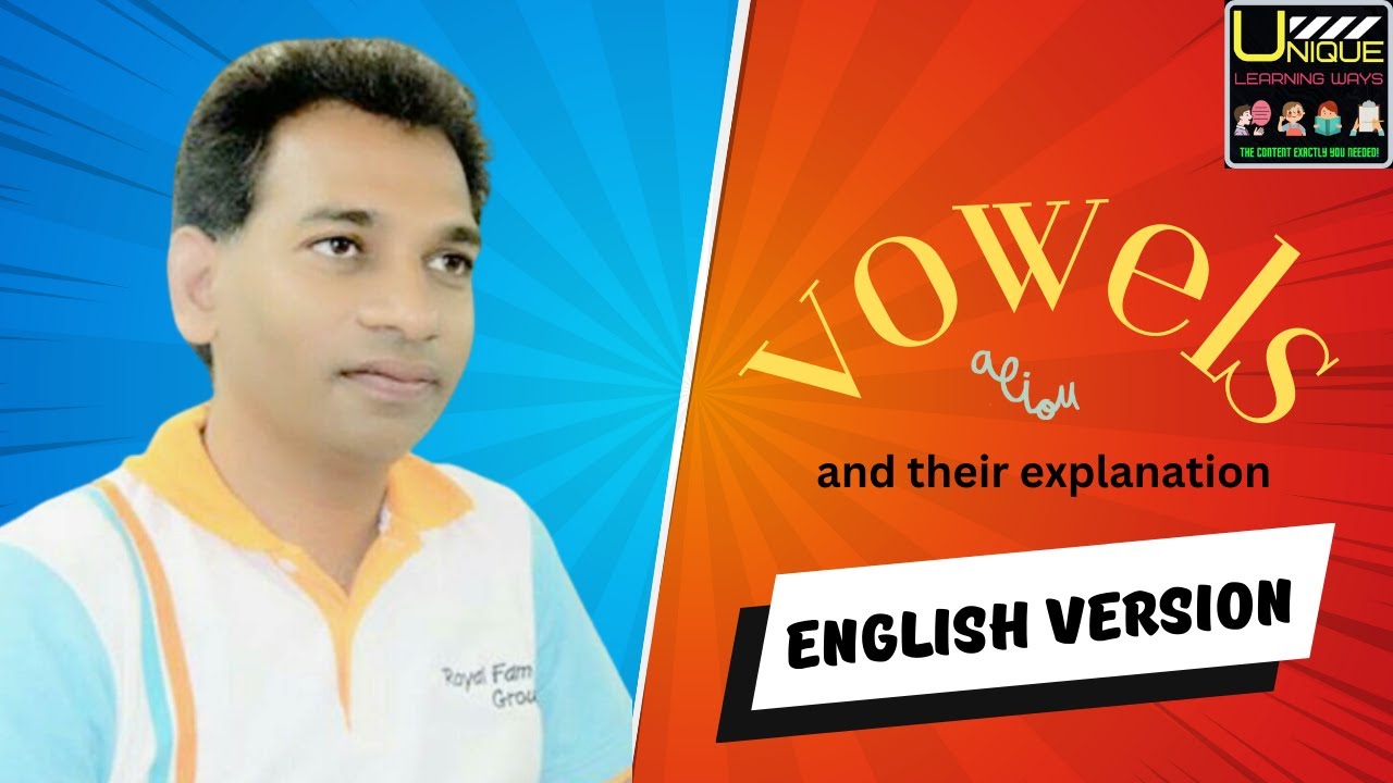 VOWELS AND THEIR EXPLANATION DEFINITION OF VOWEL SOUNDS THE ORIGIN 
