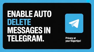 How to Enable Auto Delete Messages in Telegram – Full Guide