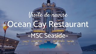 MSC Seaside : Ocean Cay Restaurant Resimi