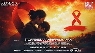 🔴LIVE - Stop Penularan HIV pada Anak | 60' SPECIAL REPORT