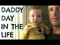 DADDY DAY IN THE LIFE  |  DADDY DAYCARE  |  DAD DAY IN THE LIFE