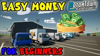 MotorTown Behind The Wheel Make Money Fast For Complete Beginers Guide!! 💰
