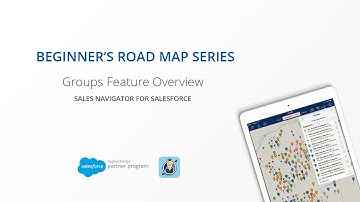 Group Feature Overview | Sales Navigator for Salesforce