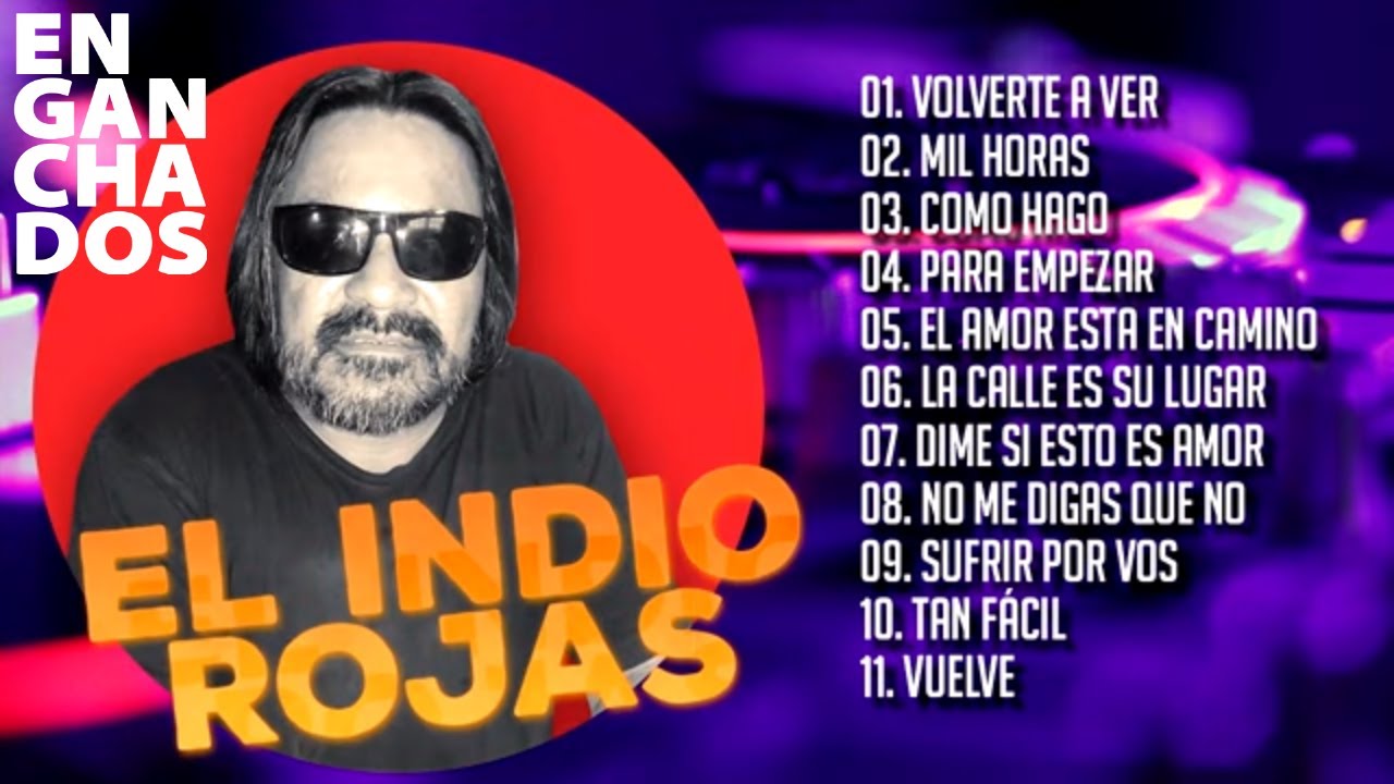 El Indio Rojas Cd Completo enganchado Cumbia Santafesina YouTube