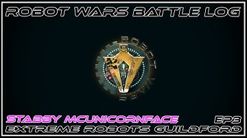 Robot Wars | Stabby McUnicornface Battle Log EP3: Extreme Robots Guildford 2019!