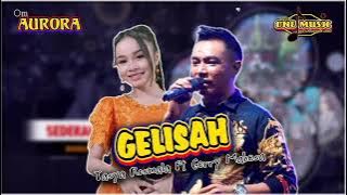 GELISAH Tasya Rosmala FT Gerry Mahesa Om Aurora