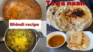 Bhindi in my style recipe ||tandori naan homemade with chany