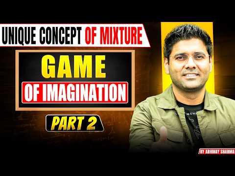 Formula of mixture - (Game of Imagination) Concept of Mixture by Abhinay Sharma