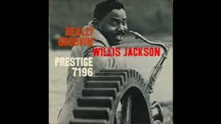 Willis Jackson - Really Groovin'