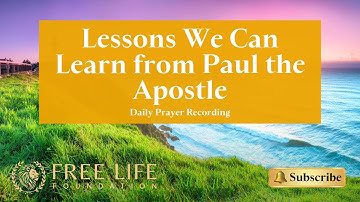 Lessons We Can Learn from Paul the Apostle