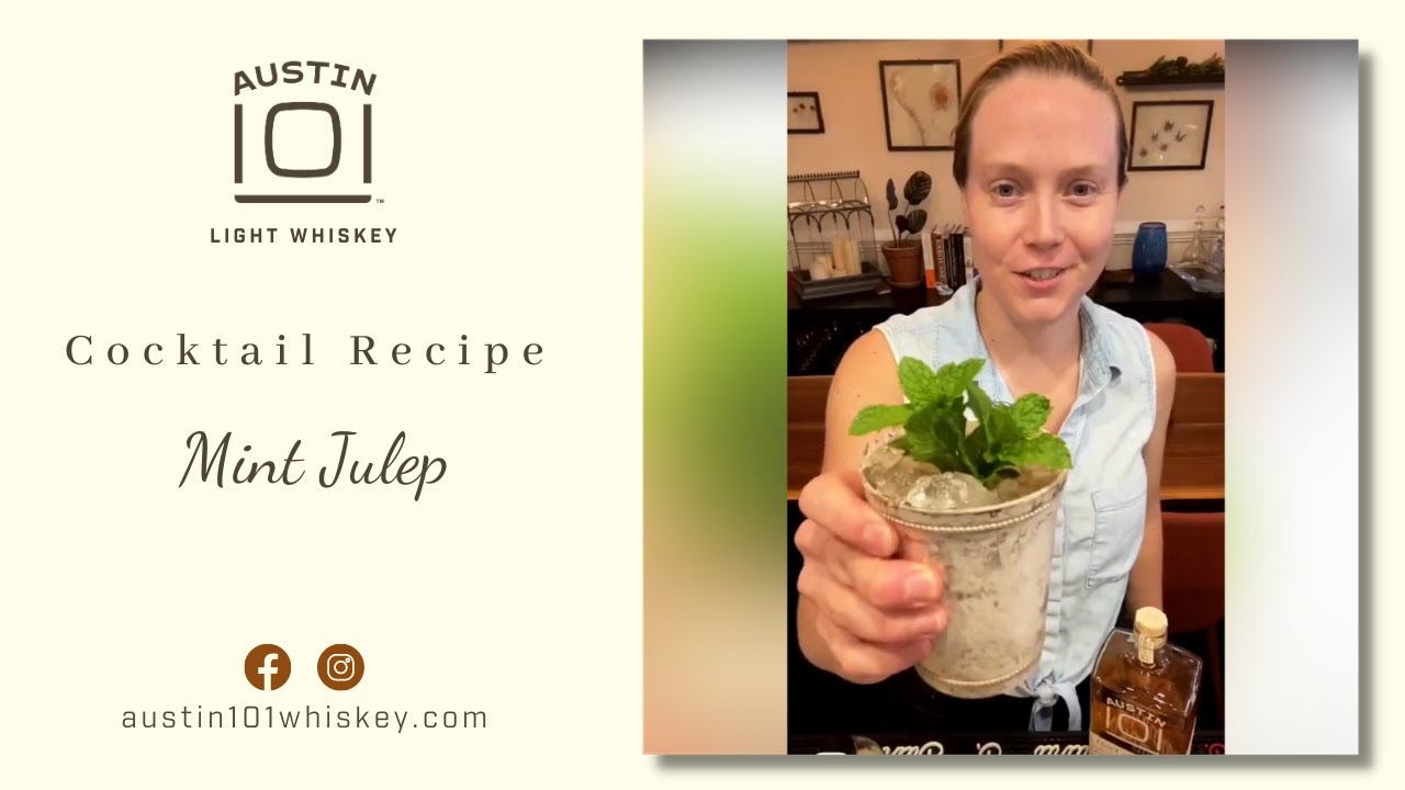 Mint Julep Cocktail Recipe with Austin 101 Light Whiskey