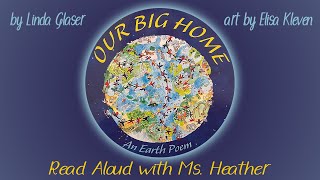 Our Big Home, An Earth Poem Read Aloud