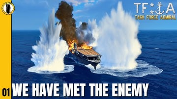 Task Force Admiral:  We Have Met the Enemy