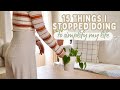 15 things i stopped doing to simplify my life  minimalism  intentional living