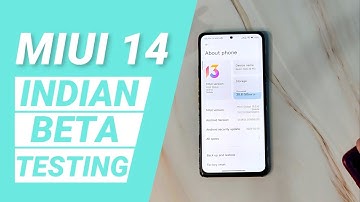 MIUI 14 Indian BETA Testing Recruitment Apply Now | MIUI 14 Beta Update with Android 13