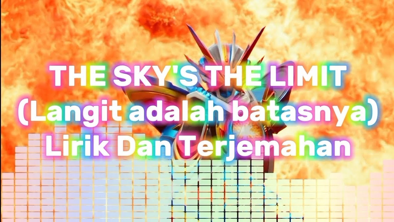 Kamen Rider Gotchard Insert Song [THE SKY'S THE LIMIT! - BACK - ON x Beverly] Lirik Dan Terjemahan