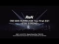 2021.4.16(Fri) ReN ONE MAN 「HURRICANE」Tour Final 2021 ~STAY STRONG~ Digest<For JLOD Live>