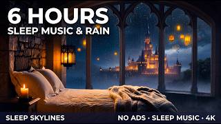 Relaxing Sleep Music & Rain | Magical Castle Bedroom | 6 Hours Deep Sleep No Ads 4K