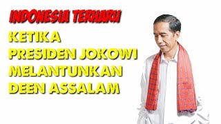 TERHARU , Presiden Jokowi Bernyanyi Lagu Deen Assalam Nissa Sabyan