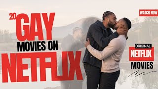 20 Hottest Gay Movies on Netflix 2024 Gay Movies Available on Netflix DECEMBER 2