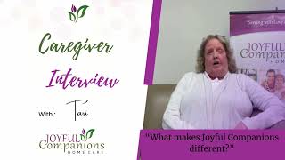Caregiver Interview - "Support from the Office Team make Joyful Companions Different!"