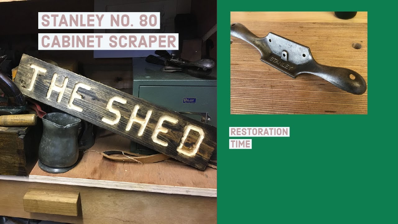 Restoring a Sweetheart Stanley No. 8o Cabinet Scraper