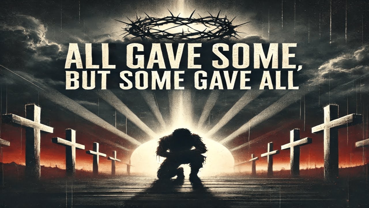 All Gave Some, But Some Gave All - YouTube