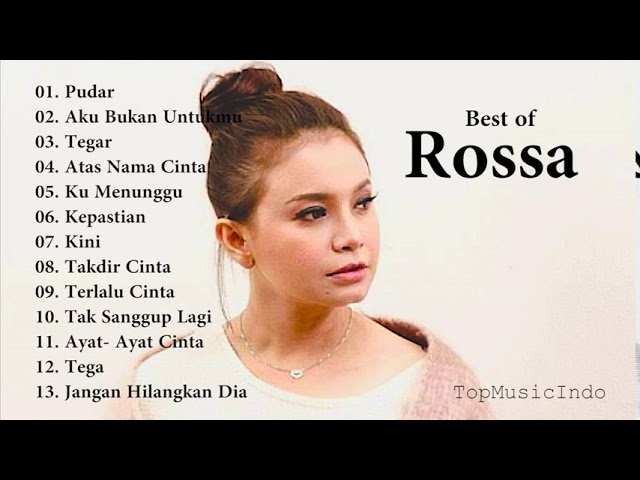 FULL ALBUM ROSSA - 13 Koleksi Lagu TERBAIK dan TERPOPULER Rossa FULL ALBUM class=