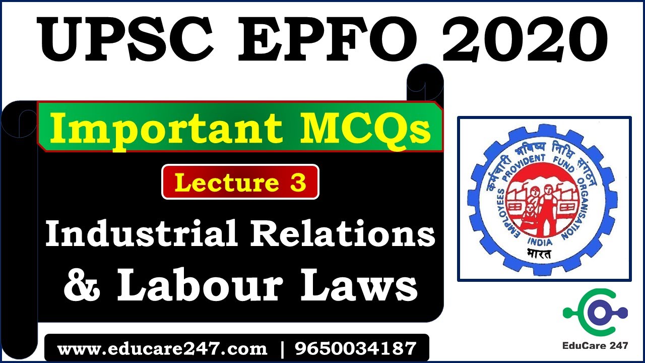 Industrial Relations & Labour Laws | Lecture 3 - Important MCQs | UPSC ...