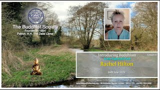 Introducing Buddhism with Rachel Hilton Lesson 4. Noble Eightfold Path 26th June 2023