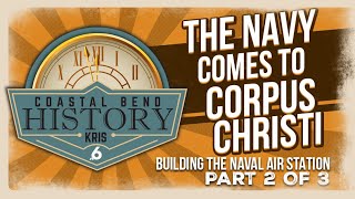 The Navy Comes To Corpus Christi  Part 2