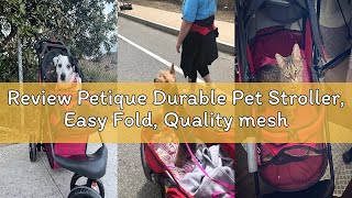 Review Petique Durable Pet Stroller, Easy Fold, Quality mesh Windows, Large Storage Basket, Secure C