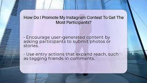How Do I Promote My Instagram Contest To Get The Most Participants? - Everyday-Networking
