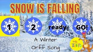 Snow Is Falling - An Orff Ensemble Piece