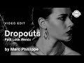 Marc phillippe  dropouts paul lock remix  edit
