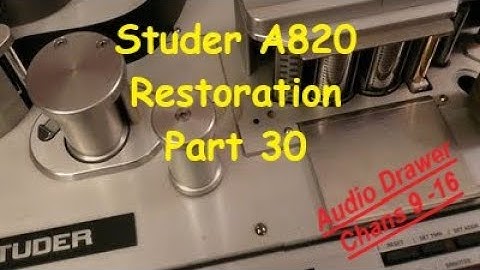 Studer A820 2" Multitrack Restoration - Part 30