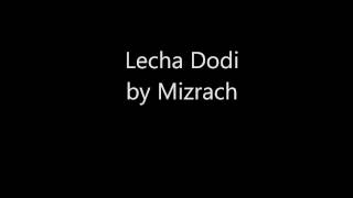 Mizrach - 05 Lecha Dodi Clip
