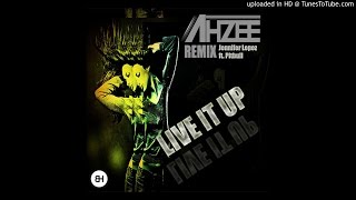 Jennifer Lopez Feat Pitbull - Live It Up (Ahzee Remix)