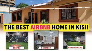Isn't this the Best Airbnb Home in Kisii Town?