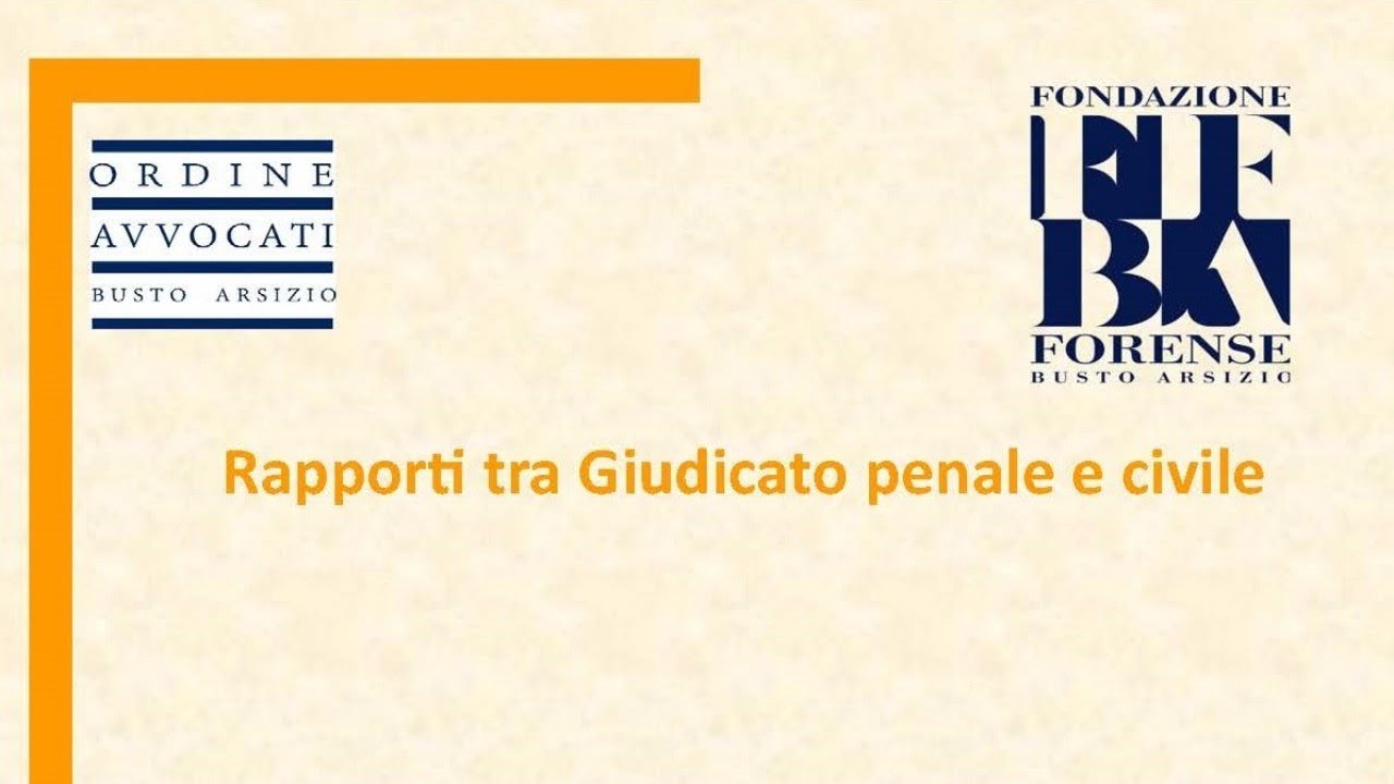 Rapporti tra Giudicato penale e civile YouTube Rapporti tra Giudicato penale e civile YouTube